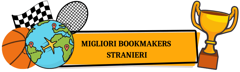 Guida Completa ai Bookmakers Stranieri Scommesse, Vantaggi e Sicurezza